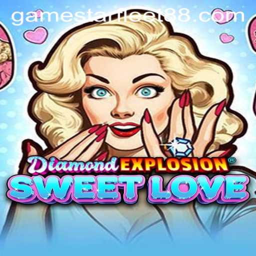 Discover DiamondExplosionSweetLove: An Engaging New Game With Starfleet88
